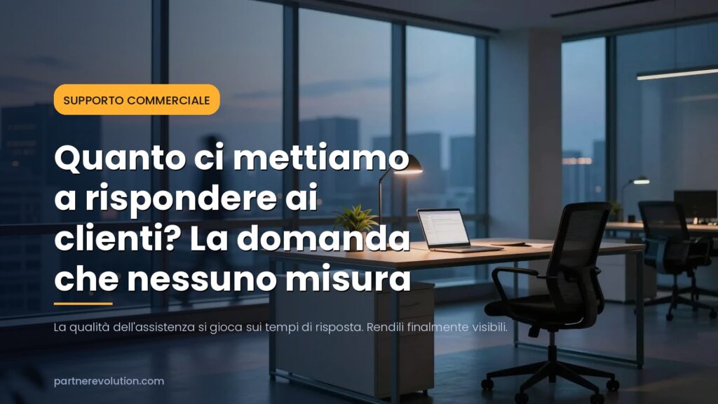 Scrivania al tramonto, tempo di risposta al cliente - PartneREvolution
