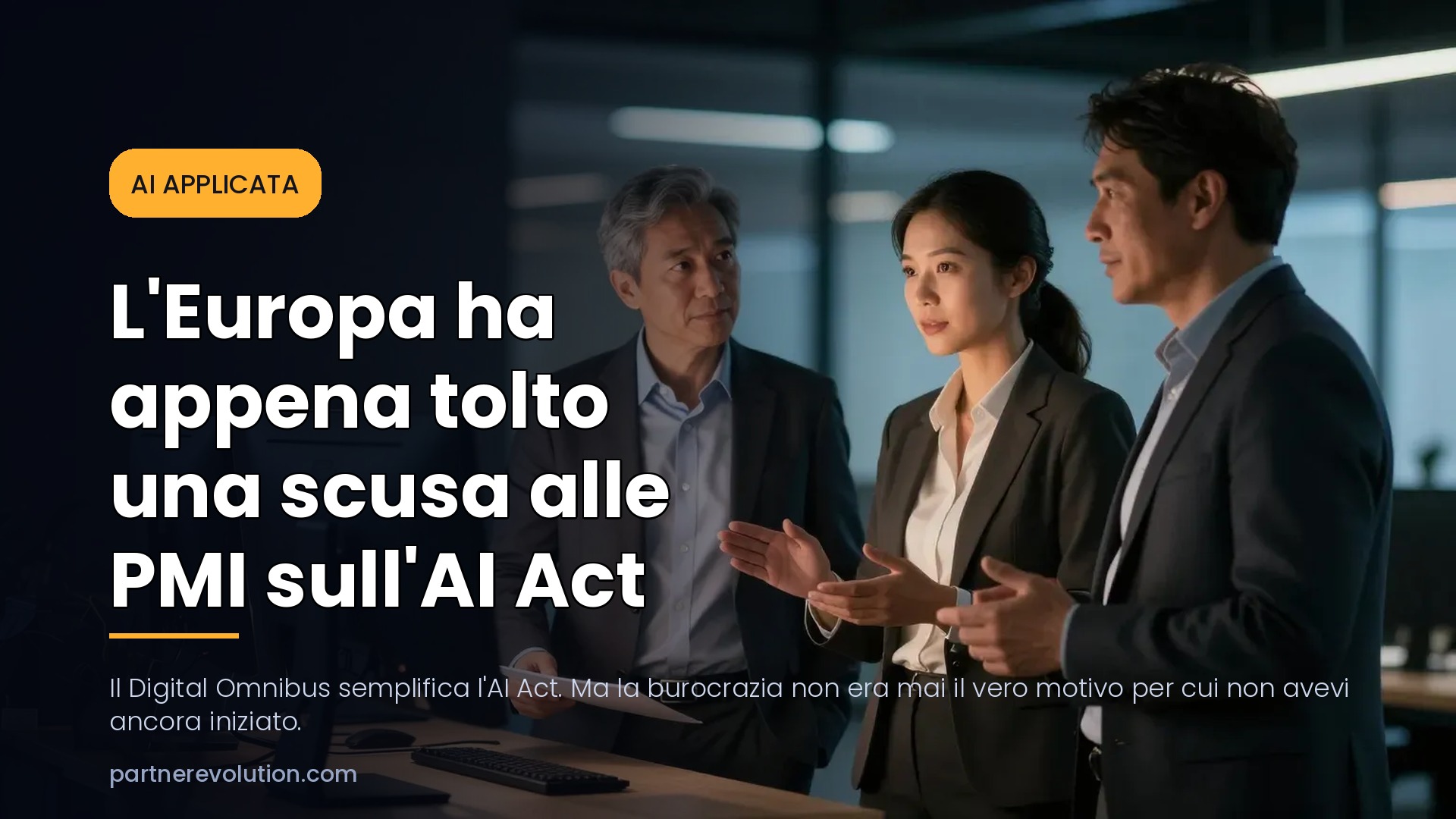 Articolo 22 – Digital Omnibus – blog 16×9 v2 L'Europa ha appena tolto una scusa alle PMI sull'AI Act